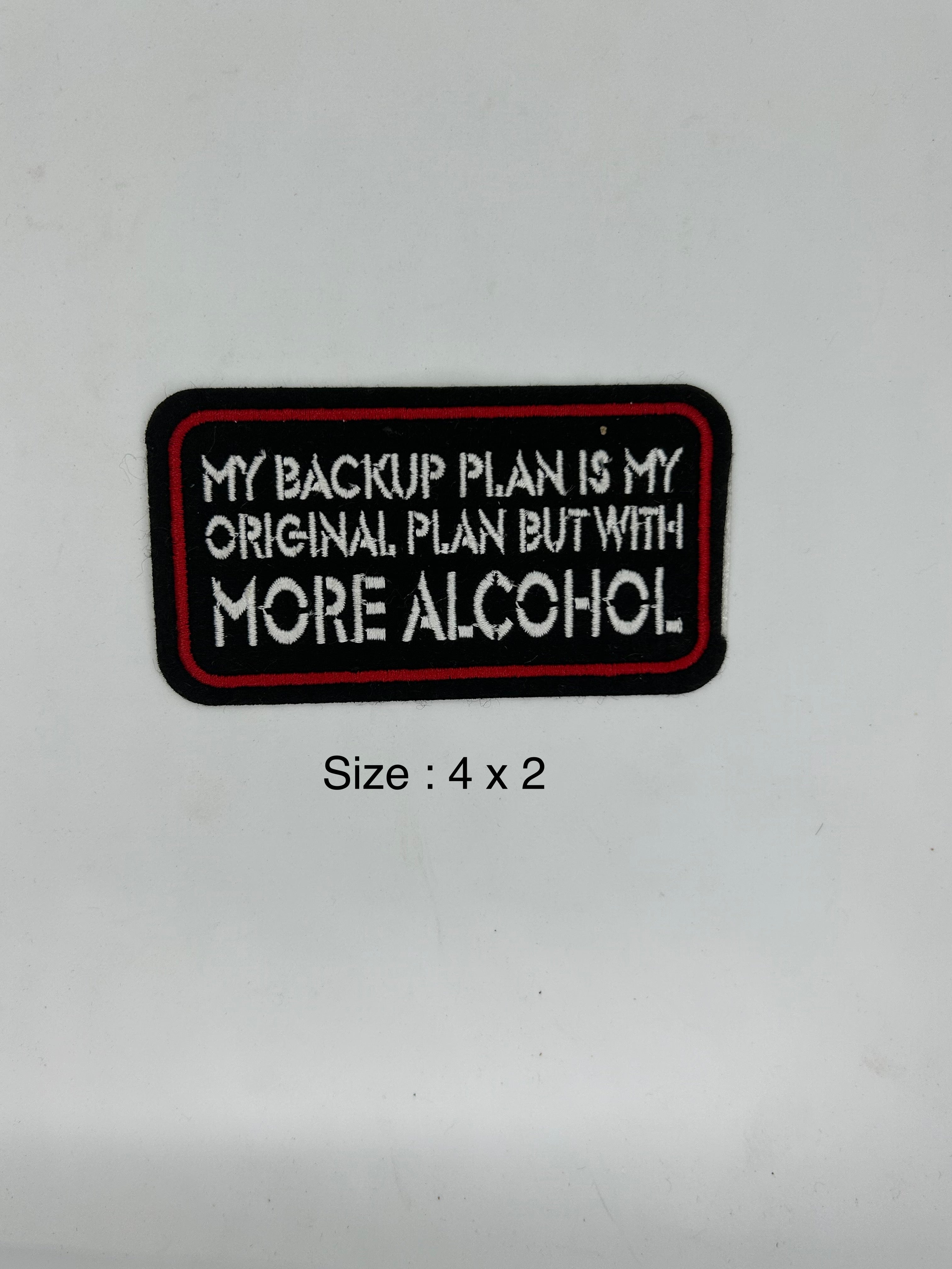 Backup plan more alcohol patch 4x2 inch