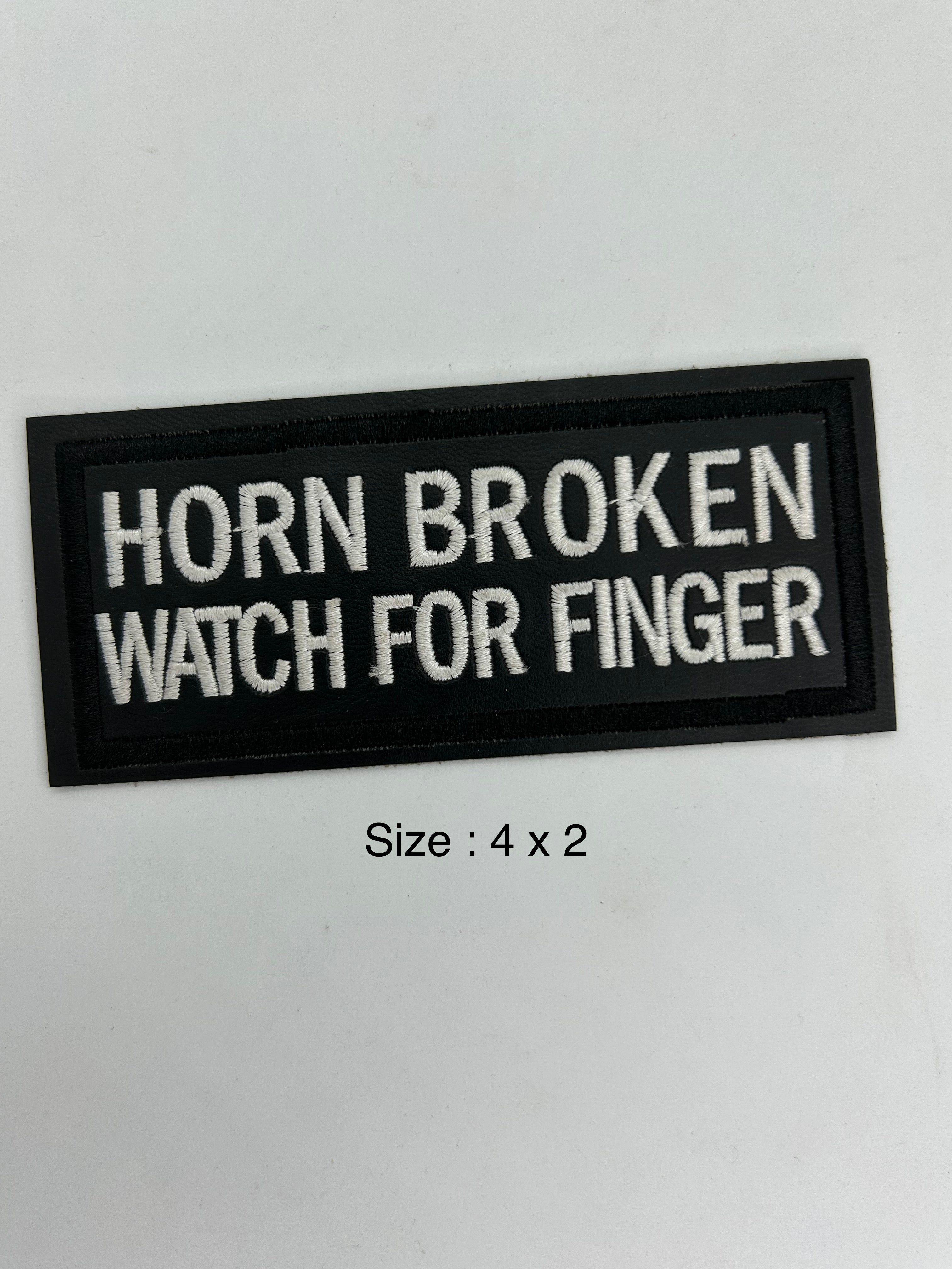 Horn broken watch for finger patch 4x2 inch